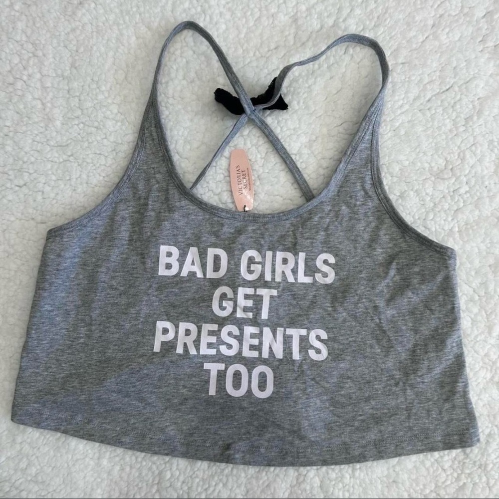 Victoria's Secret Gray Crop Top with text Bad Girls Get Presents Too crop top